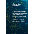 A Prolegomenon to Differential Equations and Variational Methods on Graphs - Paperback