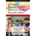 Educating Young Children With and Without Exceptionalities: New Perspectives - Hardcover