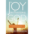 The Joy in Praising God - Paperback