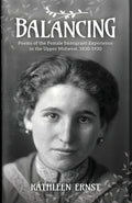 Balancing: Poems of the Female Immigrant Experience in the Upper Midwest, 1830-1930 - Paperback