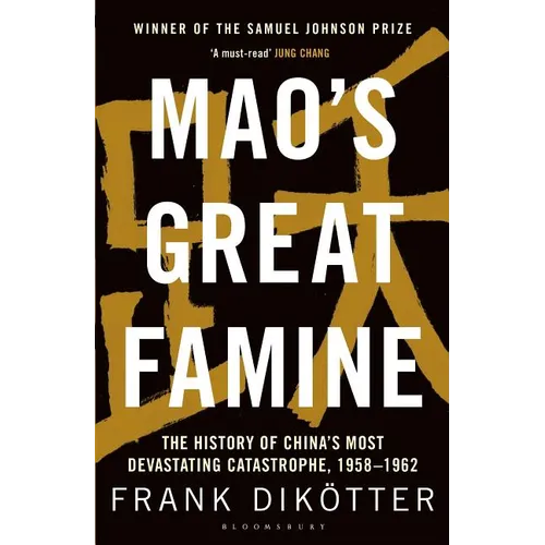 Mao's Great Famine: The History of China's Most Devastating Catastrophe, 1958-62 - Paperback