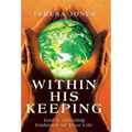 Within His Keeping: God's Amazing Embrace of Your Life - Hardcover
