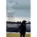 Ordinary People Don't Carry Machine Guns: Thoughts on War - Paperback