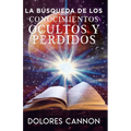 La Búsqueda de Los Conocimientos Ocultos Y Perdidos - Paperback