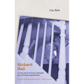 I'm Fine: A True Story of Trust, Betrayal and Criminal Exploitation - Hardcover