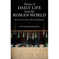 Stories of Daily Life from the Roman World - Paperback
