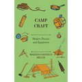 Camp Craft - Modern Practice And Equipment - Paperback