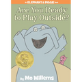 Are You Ready to Play Outside?-An Elephant and Piggie Book - Hardcover