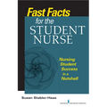 Fast Facts for the Student Nurse: Nursing Student Success in a Nutshell - Paperback