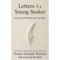 Letters to a Young Seeker: Departing Thoughts from an Elder - Paperback