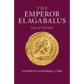 The Emperor Elagabalus: Fact or Fiction? - Paperback