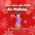 Learn Irish with Fiadh: An Nollaig - Paperback