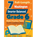7 Full-Length Washington Smarter Balanced Grade 6 Math Practice Tests: Your Path to Confidence, Mastery, and Top Scores on the Washington Smarter Bala - Paperback