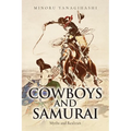 Cowboys and Samurai: Myths and Realities - Paperback