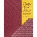 Cheap, Quick, & Easy: Imitative Architectural Materials, 1870-1930 - Paperback