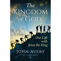 The Kingdom of God: Our life with Jesus the King - Paperback