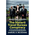 BarnYard Heroes: The Havarti Travel Bureau Conspiracy or How I Learned to Stop Worrying and Love the Cow Zombie Apocalypse - Paperback