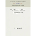 The Theory of Free Competition - Hardcover