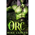 Taken by the Orc - Paperback