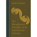 The Metaphysical Principles of the Infinitesimal Calculus - Paperback