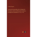 Historia del memorable sitio y bloqueo de Barcelona y heróica defensa de los fueros y privilegios de Cataluña en 1713 y 1714 - Hardcover