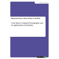 Cone Beam Computed Tomography and its applications in Dentistry - Paperback