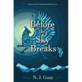 Before the Sky Breaks - Paperback