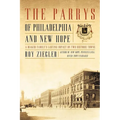 The Parrys of Philadelphia and New Hope: A Quaker Family's Lasting Impact on Two Historic Towns - Paperback