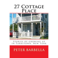 27 Cottage Place: Growing Up in Tarrytown, NY - Paperback