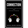 Connection: Hollywood Storytelling Meets Critical Thinking - Paperback
