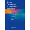Vascular Complications of Surgery and Intervention: A Practical Guide - Paperback