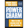 The Power of Charm: How to Win Anyone Over in Any Situation - Paperback