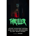 Thriller: An Anthology of New Mystery Short Stories - Hardcover