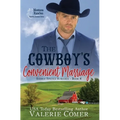 The Cowboy's Convenient Marriage: A Montana Ranches Christian Romance - Paperback