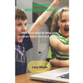Siblings Without Rivalry: Practical ways to help your children live in love and harmony - Paperback