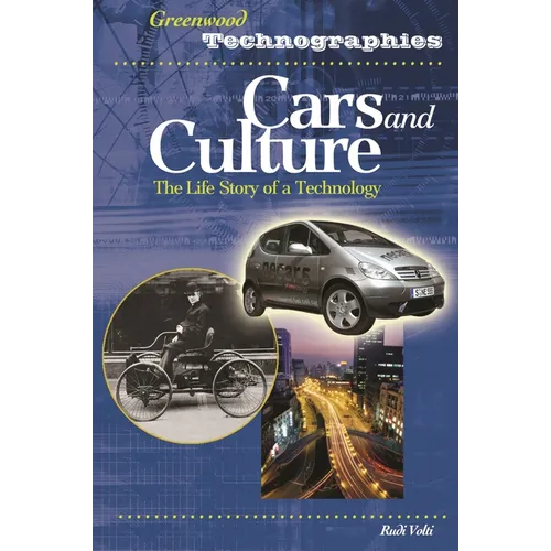 Cars and Culture: The Life Story of a Technology - Hardcover