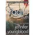 The Fragile Truth: Women's Fiction Romantic Suspense - Paperback