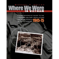 Where We Were in Vietnam: A Comprehensive Guide to the Firebases, Military Installations and Naval Vessels of the Vietnam War - 1945-75 - Paperback