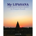 My LIFāSANA: A collection of essays, poems and aphorisms on Yoga and Life - Paperback