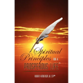 Spiritual Principles For A Prosperous Life - Paperback