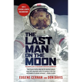The Last Man on the Moon: Astronaut Eugene Cernan and America's Race in Space - Paperback