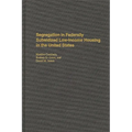 Segregation in Federally Subsidized Low-Income Housing in the United States - Hardcover