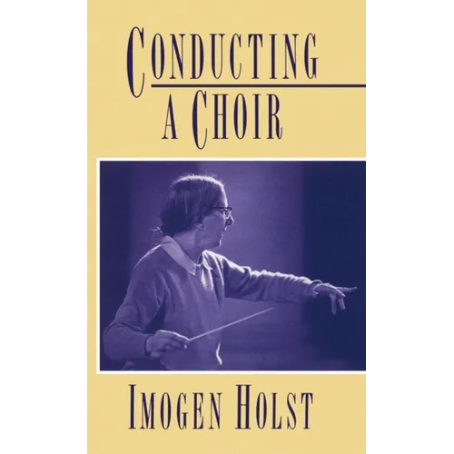 Conducting a Choir: A Guide for Amateurs - Paperback