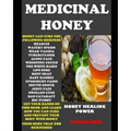 Medicinal Honey: Honey Healing Power - Paperback