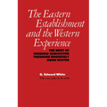 The Eastern Establishment and the Western Experience: The West of Frederic Remington, Theodore Roosevelt, and Owen Wister - Paperback