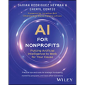 AI for Nonprofits: Putting Artificial Intelligence to Work for Your Cause - Paperback