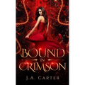 Bound in Crimson: A Reverse Harem Paranormal Romance - Paperback