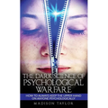 The Dark Science Of Psychological Warfare: How To Always Keep The Upper Hand On Anyone Psychologically - Paperback