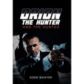 Orion the Hunter and the Hunted - Hardcover