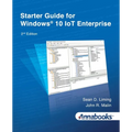Starter Guide for Windows(R) 10 IoT Enterprise 2nd Edition - Paperback